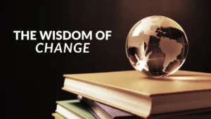 The Wisdom of Change
